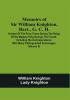 Memoirs Of Sir William Knighton Bart. G. C. H. : Keeper Of The Privy Purse During The Reign Of His Majesty King George The Fourth. Including His Correspondence With Many Distinguished Personages (Volume Ii)