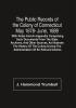 The Public Records Of The Colony Of Connecticut May 1678- June 1689; With Notes And An Appendix Comprising Such Documents From The State Archives And Other Sources As Illustrate The History Of The Colony During The Administration Of Sir Edmund Andros