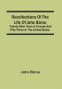 Recollections Of The Life Of John Binns; Twenty-Nine Years In Europe And Fifty-Three In The United States