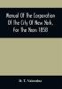 Manual Of The Corporation Of The City Of New York For The Years 1858