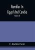 Rambles In Egypt And Candia : With Details Of The Military Power And Resources Of Those Countries And Observations On The Government Policy And Commercial System Of Mohammed Ali (Volume Ii)