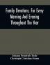 Family Devotions For Every Morning And Evening Throughout The Year. Translated From The German Of Sturm And Tiede 1618