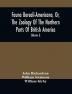 Fauna Boreali-Americana Or The Zoology Of The Northern Parts Of British America : Containing Descriptions Of The Objects Of Natural History Collected On The Late Northern Land Expeditions Under Command Of Captain Sir John Franklin R.N. (Volume I)