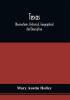 Texas : Observations Historical Geographical And Descriptive In A Series Of Letters ; Written During A Visit To Austin'S Colony With A View To Permanent Settlement In That Country In The Autumn Of 1831