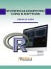 STATISTICAL COMPUTING USING R SOFTWARE