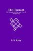 The Itinerant; Or Memoirs Of An Actor Part Ii. (Volume Ii)