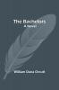 The Bachelors; A Novel