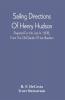 Sailing Directions Of Henry Hudson Prepared For His Use In 1608 From The Old Danish Of Ivar Bardsen : With An Introduction And Notes; Also A Dissertation On The Discovery Of Hudson River