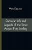 Dahcotah Life and Legends of the Sioux Around Fort Snelling