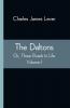 The Daltons; Or Three Roads In Life. Volume I