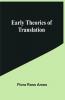 Early Theories of Translation