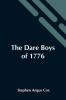 The Dare Boys Of 1776