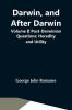 Darwin And After Darwin Volume Ii Post-Darwinian Questions: Heredity And Utility