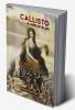 CALLISTO : A Land of Bliss