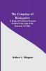 The Campaign Of Königgrätz: A Study Of The Austro-Prussian Conflict In The Light Of The American Civil War