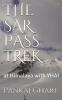 The Sar Pass Trek