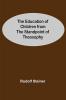 The Education Of Children From The Standpoint Of Theosophy