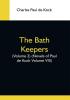 The Bath Keepers (Volume 2) (Novels Of Paul De Kock Volume Viii)