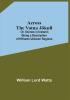 Across The Vatna Jökull; Or Scenes In Iceland; Being A Description Of Hitherto Unkown Regions