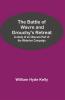 The Battle of Wavre and Grouchy's Retreat; A study of an Obscure Part of the Waterloo Campaign