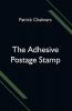 The Adhesive Postage Stamp