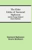 The Elder Eddas of Saemund Sigfusson; and the Younger Eddas of Snorre Sturleson