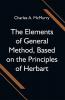 The Elements of General Method Based on the Principles of Herbart