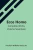 Ecce Homo; Complete Works Volume Seventeen