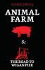 Animal Farm & The Road to Wigan Pier