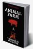 Animal Farm & The Road to Wigan Pier