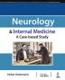 Neurology & Internal Medicine: A Case-based Study