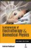 Fundamentals of electrotherapy and Biomedical Physics 2nd edn