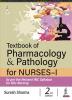 TEXTBOOK OF PHARMACOLOGY & PATHOLOGY FOR NURSES-I