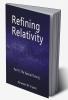 Refining Relativity