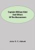 Captain William Kidd and Others of the Buccaneers