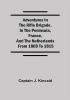 Adventures in the Rifle Brigade in the Peninsula France and the Netherlands; from 1809 to 1815