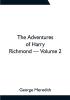 The Adventures of Harry Richmond — Volume 2