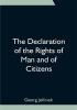 The Declaration of the Rights of Man and of Citizens