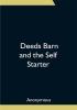 Deeds Barn and the Self Starter