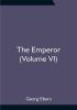 The Emperor (Volume VI)