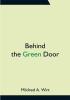 Behind the Green Door