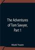 The Adventures Of Tom Sawyer Part 1