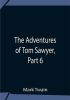 The Adventures Of Tom Sawyer Part 6