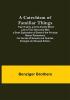 A Catechism Of Familiar Things; Their History And The Events Which Led To Their Discovery With A Short Explanation Of Some Of The Principal Natural Phenomena. For The Use Of Schools And Families. Enlarged And Revised Edition.