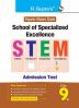 School of Specialized Excellence - STEM (Class 9th) Admission Test Guide