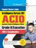 Intelligence Bureau (IB) : ACIO (Grade-II/Executive) Tier-I Exam Guide