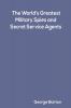 The World's Greatest Military Spies and Secret Service Agents by George Barton