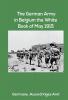 The German Army in Belgium the White Book of May 1915