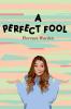 A Perfect Fool