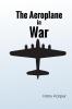 The Aeroplane in War